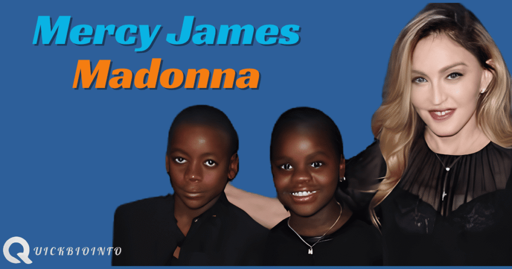 Mercy James , Madonna